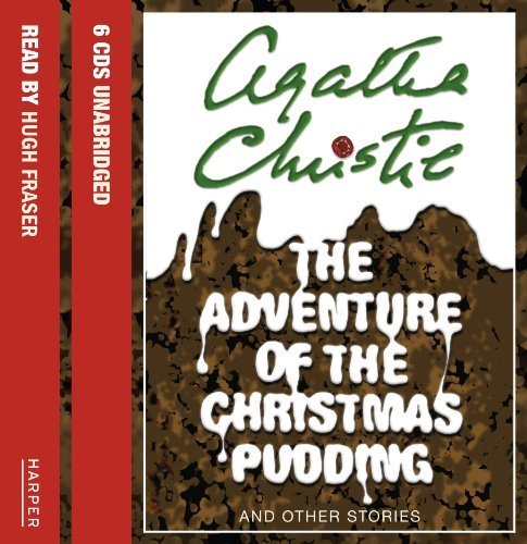 The Adventure of the Christmas Pudding and Other Stories by Agatha Christie