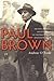 Paul Brown: The Rise and Fall and Rise Again of Football's Most Innovative Coach by Andrew O'Toole (2009-08-18)