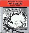 Introductory physics (A Textbook in physics) Introductory physics (A Textbook in physics)