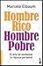 HOMBRE RICO, HOMBRE POBRE by ELBAUM MARCELO