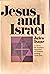 Jesus and Israel