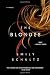 The Blondes by Emily Schultz (21-Apr-2015) Hardcover