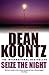 Seize the Night by Dean Koontz (2005-05-02)