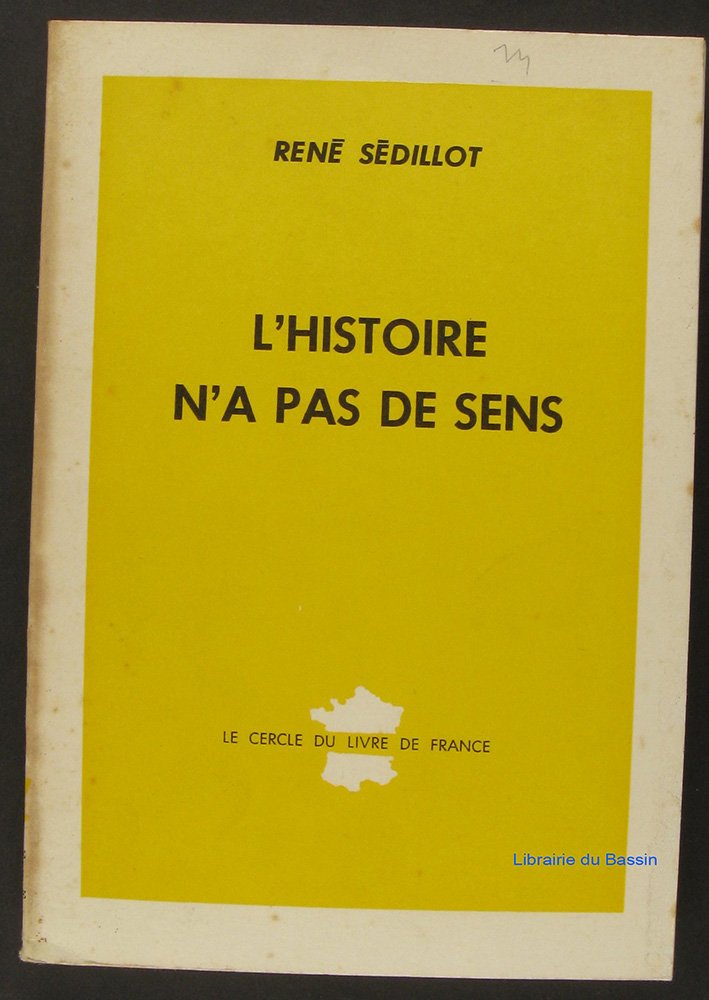 L'Histoire N'A Pas De Sens (Paperback)