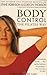 Body Control the Pilates Way by Lynne Robinson (1998-04-09)