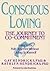 [(Conscious Loving: The Journey)] [Author: G.K. Hendricks] published on (June, 1994)