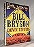 Down Under by Bryson, Bill 1st (first) impression Edition (2000)