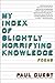 [(My Index of Slightly Horrifying Knowledge)] [Author: Paul Guest] published on (April, 2010)