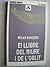 El Llibre del Riure i de l'Oblit by Milan Kundera