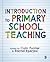 Introduction to Primary School Teaching by Colin Forster