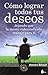 Como lograr todos tus deseos (Spanish Edition) by Genevieve Behrend (2012-02-15)