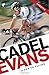 Cadel Evans: Close to Flying by Cadel Evans, Rob Arnold (2010) Paperback
