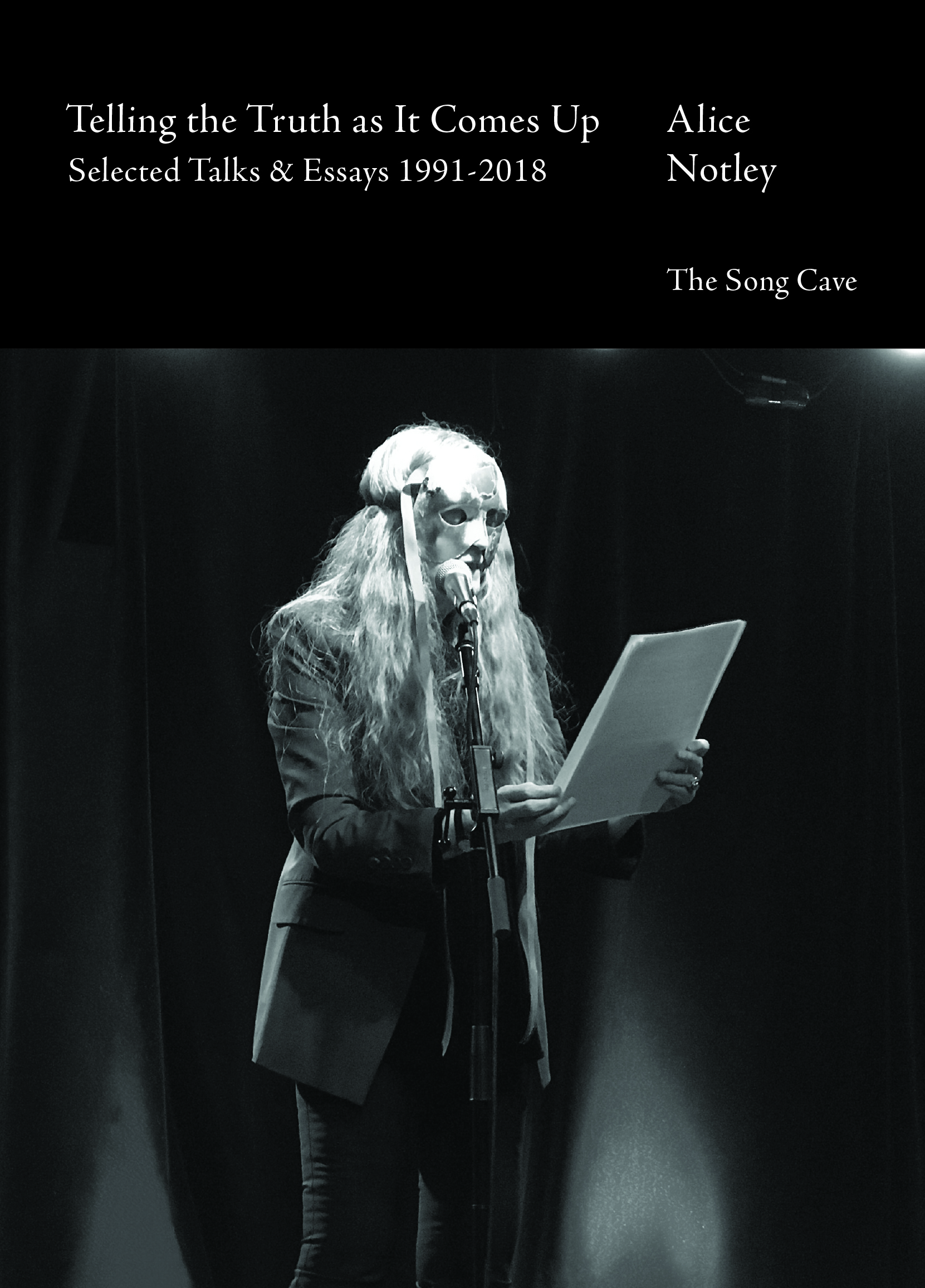 Telling the Truth As It Comes Up: Selected Talks & Essays 1991-2018 (Paperback)