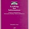 Looking for Information: A Survey of Research on Information Seeking, Needs, and Behavior (Library and Information Science (New York, N.Y.).)