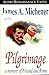 Pilgrimage by James A. Michener (1990-12-02)