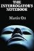 The Interrogator's Notebook by Martin Ott (2013-02-19)