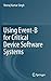 Using Event-B for Critical Device Software Systems by Neeraj Kumar Singh (2013-07-02)