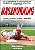 Baserunning 1st (first) by Roberts, Mike, Bishop, Tim (2013) Paperback