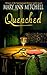 Quenched by Mary Ann Mitchell (2000-01-01)