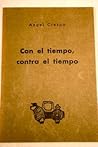 Con el tiempo, contra el tiempo (Spanish Edition)