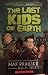 The Last Kids on Earth (The Last Kids on Earth #1)