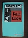 Lekturehilfen Tonio Kroger (Lernmaterialien) Lekturehilfen Tonio Kroger (Lernmaterialien)