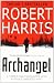 Archangel by Harris, Robert (2009)