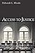 Access to Justice by Deborah L. Rhode (2006-01-12)