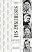 Les Ambitieuses... - 40 femmes qui ont marqué l'histoire par leur volonté d'exister