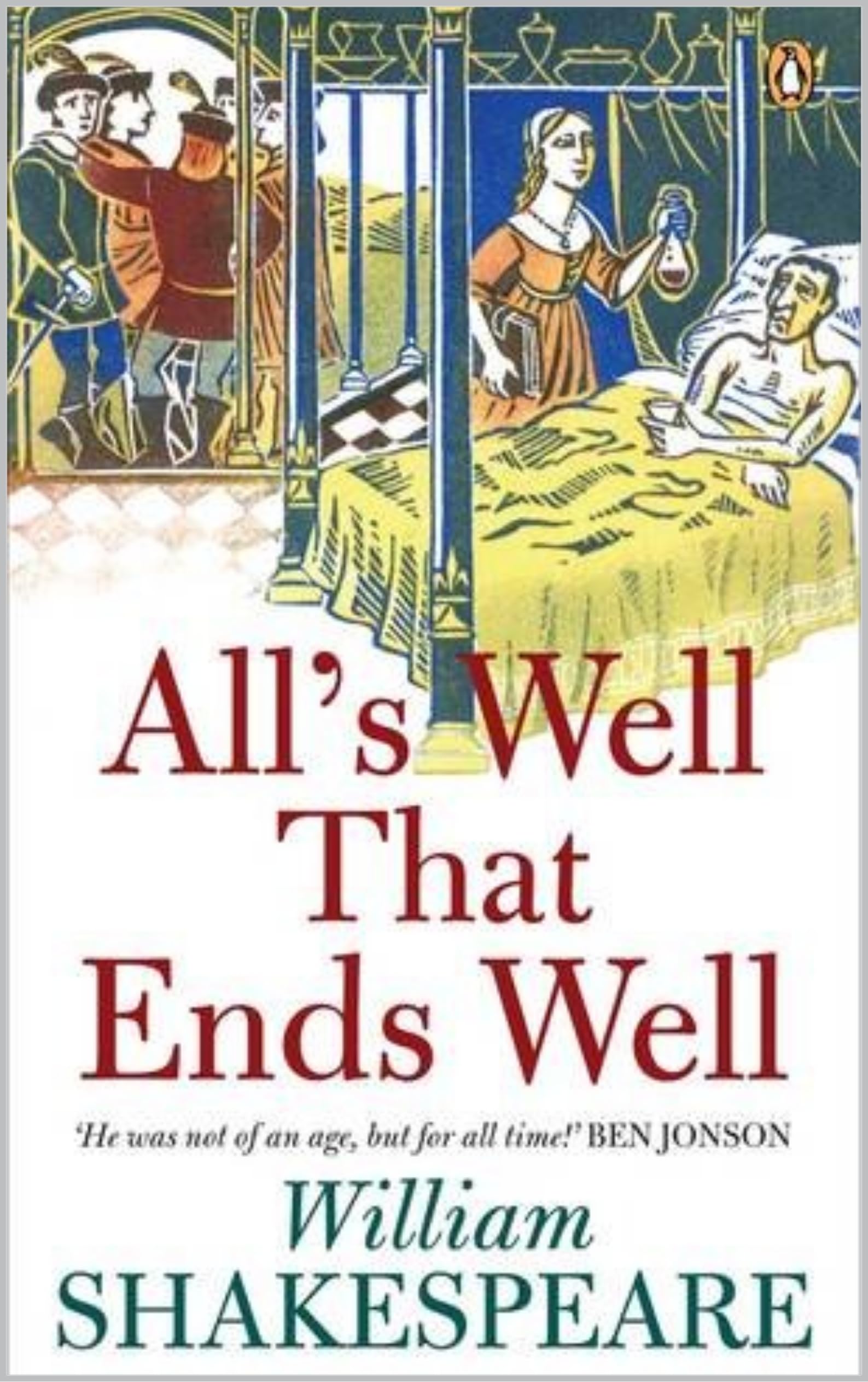 All's Well That Ends Well: A Modern Translation from the Original Version