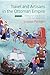 Travel and Artisans in the Ottoman Empire: Employment and Mobility?in the Early Modern Era by Suraiya Faroqhi (2016-06-30)