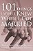 101 Things I wish I Knew When I Got Married