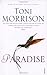 Paradise by Morrison, Toni New Edition (1999)