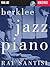 Berklee Jazz Piano. For Piano. Berklee Guide. Softcover with ... by Ray Santisi
