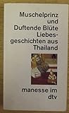 Muschelprinz Und Duftende Blüte Liebesgeschichten Aus Thailand