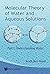 Molecular Theory of Water and Aqueous Solutions: Understanding Water 1st edition by Arieh Ben-Naim (2009) Hardcover