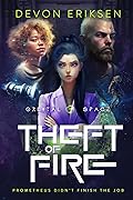 Theft of Fire (Orbital Space #1) 