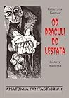 Od Draculi do Lestata. Portrety wampira by Katarzyna Kaczor
