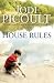 House Rules[HOUSE RULES][Hardcover] by JodiPicoult