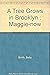 A Tree Grows in Brooklyn ; Maggie-now