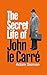 The Secret Life of John le Carre