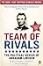 Team of Rivals: The Political Genius of Abraham Lincoln