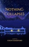 Nothing Collapses Nothing Collapses