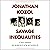 Savage Inequalities by Jonathan Kozol Savage Inequalities by Jonathan Kozol