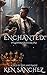 Enchanted by Ken Sanchez