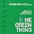 One Green Thing: Discover Your Hidden Power to Help Save the Planet