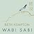 Wabi Sabi: Japanese Wisdom for a Perfectly Imperfect Life