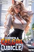 There’s a Cat Girl in my Cubicle!: Volume 2