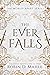 The Ever Falls (World Apart...