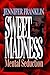 Sweet Madness by Jennifer Franklin